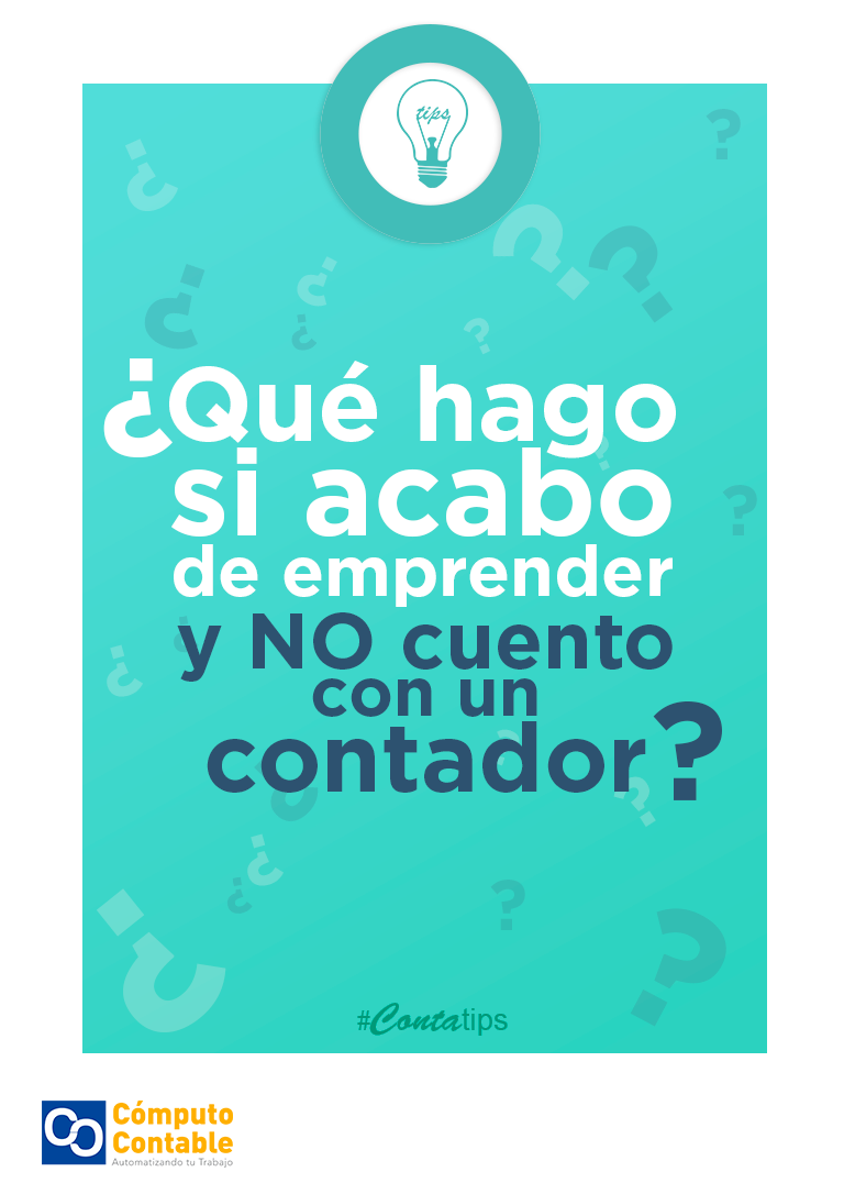 acabo de emprender no cuento con un contador